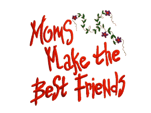 Moms / make the best friends