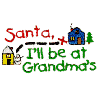 Santa, I'll Be at Grandma's
