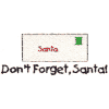 Don't Forget, Santa!