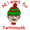 All I want for Kwithmuth