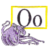 O is for Octopus